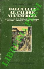 Dalla luce al calore all’energia (per una storia della Officina del gas di Bologna attraverso i dibattiti in Consiglio comunale)