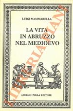 La vita in Abruzzo nel Medioevo