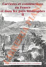 Carrières et constructions en France et dans les pays limitrophes. II