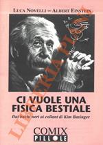 Ci vuole una fisica bestiale. Dai buchi neri ai collant di Kim Basinger