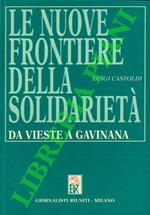 Le nuove frontiere della solidarietà. Da Vieste a Gavinana