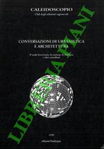 Il nodo ferroviario, la stazione di Bologna e altri contributi. Conversazioni di urbanistica e architettura