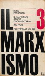 Il marxismo. Storia documentaria. Volume III