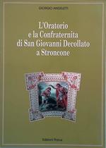 L' Oratorio e la Confraternita di San Giovanni Decollato a Stroncone