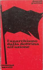 L' anarchismo dalla dottrina all'azione