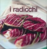 Monografie del Gusto. I radicchi