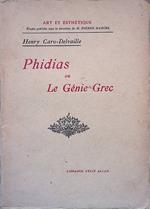 Phidias. Ou le génie grec