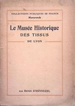 Le Musée Historique des Tissus. De la Chambre de Commerce de Lyon