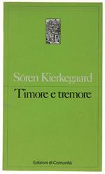 TIMORE E TREMORE. Lirica dialettica di Johannes de Silentio