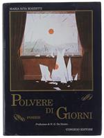 POLVERE DI GIORNI. Poesie. Prefazione di Nicola G. De Donno