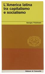 L' America Latina Tra Capitalismo E Socialismo