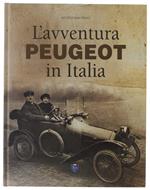 L' AVVENTURA PEUGEOT IN ITALIA. [come nuovo, con astuccio]