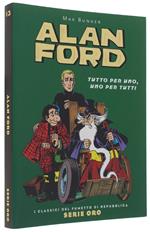 ALAN FORD: TUTTO PER UNO, UNO PER TUTTI [stato di nuovo]