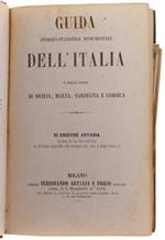 GUIDA STORICO-STATISTICA MONUMENTALE DELL'ITALIA e delle isole di Sicilia, Malta, Sardegna e Corsica. XI edizione Artaria - Artaria, - 1865