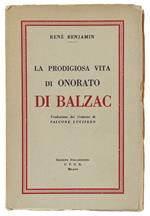 La Prodigiosa Vita Di Onorato Di Balzac