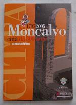 1705-2005. Moncalvo città da 300 anni