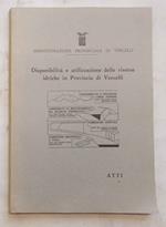 Disponibilità e utilizzazione delle risorse idriche in Provincia di Vercelli