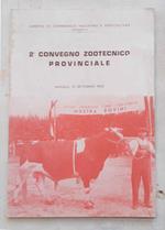 2° Convegno Zootecnico provinciale. Vercelli, 10 settembre 1963. Atti