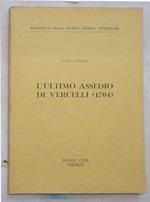 L' ultimo assedio di Vercelli (1704)