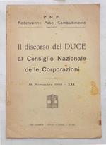 Il discorso del Duce al Consiglio Nazionale delle Corporazioni. 14 novembre 1933