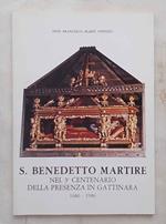 S. Benedetto martire nel 3° centenario della presenza in Gattinara. 1686- 1986