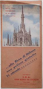 ... alla Fiera di Milano una polizza gratuita Vi attende... Omaggio I.N.A. Istituto Nazionale delle Assicurazioni