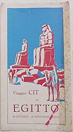 Viaggio CIT in Egitto. 29 ottobre - 18 novembre 1932