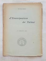 L' emancipazione dei Valdesi. (17 febbraio 1848) Nel centenario della fausta ricorrenza