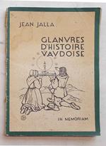 Glanures d'Histoire Vaudoise. In memoriam