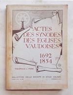 Actes des Synodes des Eglises Vaudoises 1692 - 1854