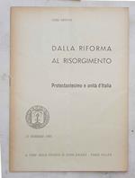 Dalla riforma al Risorgimento. Protestantesimo e unità d'Italia