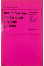 Una formazione professionale orientata al futuro Informazioni sulla vita degli apprendisti nella RDT Edizione 1978