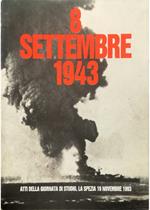 8 settembre 1943 Atti della giornata di studio, La Spezia 19 novembre 1993