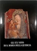 Gli ex voto del Santuario della Madonna della Quercia di Viterbo Immagini e testimonianze di fede