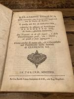 Relazione istorica delle vertenze, che si trovavano pendenti tra la Corte di Roma, e quella del Re di Sardegna, allorche fu assonto al Pontificato Benedetto XIII..., dei Trattati su di esse seguiti, e delle Determinazioni prese, con i Motivi..