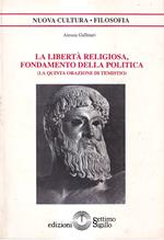 La libertà religiosa fondamento della politica (La quinta orazione di Temistio)