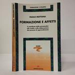 Formazione e affetti. Il contributo della psicoanalisi allo studio e alla elaborazione dei processi di apprendimento