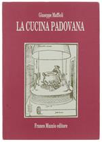 La Cucina Padovana Dal Cinquecento Ad Oggi