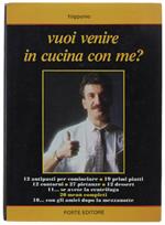 Vuoi Venire In Cucina Con Me?