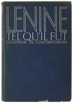 Lenine Tel QùIl Fut. Souvenirs De Contemporains. Tome Iii