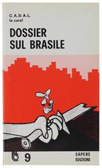 Dossier Sul Brasile. Volume 1