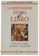 La Meravigliosa Storia Del Libro. Festa Del Libro 26 Febbraio