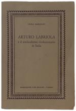 Arturo Labriola E Il Sindacalismo Rivoluzionario In Italia