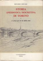 Storia aneddotica descrittiva di Torino. A zonzo per le vie della città. Soste obbligate, col naso all’insù. La Piccola Patria dei bogia-nen