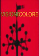 Visione e colore. Mostra internazionale d’arte contemporanea. Centro internazionale delle Arti e del Costume, luglio-ottobre 1963, Palazzo Grassi, Venezia
