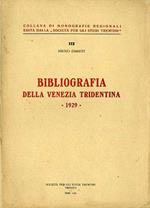 Bibliografia della Venezia Tridentina: 1929