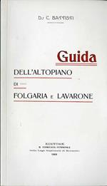 Guida dell'altopiano di Folgaria e Lavarone