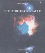 Vettor Pisani: il teatro di cristallo: azzurro fragile teatro di cristallo dedicato alla verginità