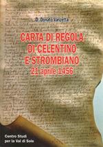 Carta di regola di Celentino e Strombiano: 21 aprile 1456