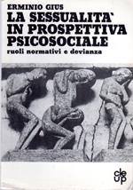 La sessualità in prospettiva psicosociale: ruoli normativi e devianza